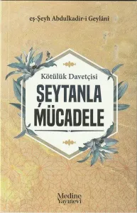 Kötülük Davetçisi Şeytanla Mücadele