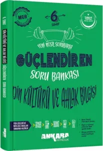 Ankara 6. Sınıf Din Kültürü ve Ahlak Bilgisi Güçlendiren Soru Bankası