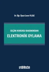 Seçim Hukuku Bakımından Elektronik Oylama
