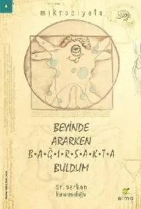 Beyinde Ararken Bağırsakta Buldum - İmzalı