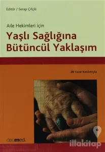 Yaşlı Sağlığına Bütüncül Yaklaşım