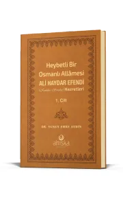 Heybetli Bir Osmanlı Allamesi Ali Haydar Efendi Hz. 1. Cilt - Deri
