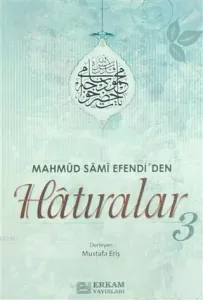 Mahmud Sami Efendi'den Hatıralar-3