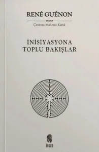 İnisiyasyona Toplu Bakışlar