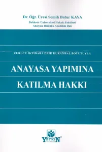 Anayasa Yapımına Katılma Hakkı