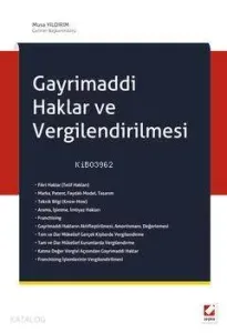 Gayrimaddi Haklar ve Vergilendirilmesi