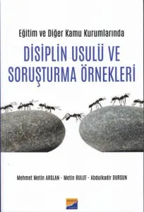 Disiplin Usulü ve Soruşturma Örnekleri