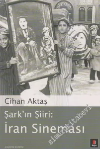 Şark'ın Şiiri İran Sineması -