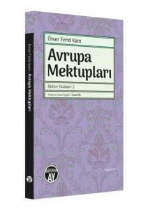 Avrupa Mektupları; Bütün Yazıları: 2
