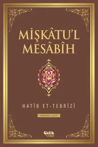 Mişkatul Mesabih 1.Cilt