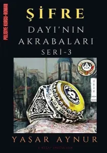 Şifre: Dayı’nın Akrabaları Seri 3