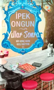 Yıllar Sonra / Bir Genç Kızın Gizli Defteri -11