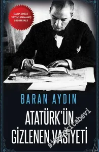 Atatürk'ün Gizlenen Vasiyeti -         2014