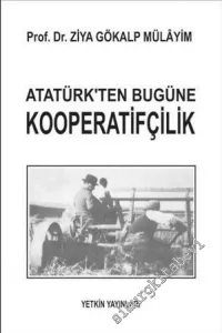 Atatürk'ten Bugüne Kooperatifçilik  -        1998