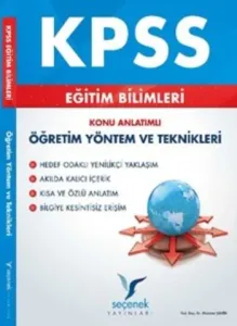 Seçenek KPSS Eğitim Bilimleri Öğretim Yöntem ve Teknikleri Konu Anlatımlı