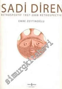 Sadi Diren Retrospektif 1957-2008 -