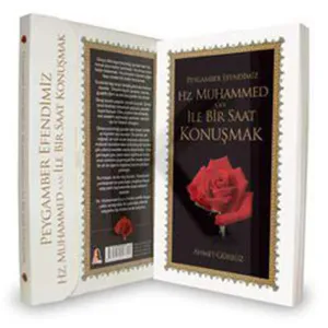 Peygamber Efendimiz Hz. Muhammed (s.a.v) ile Bir Saat Konuşmak