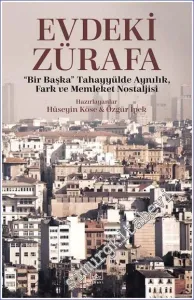 Evdeki Zürafa : Bir Başka Tahayyülde Aynılık Fark ve Memleket Nostaljisi -         2023