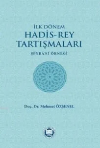 İlk Dönem Hadis-Rey Tartışmaları