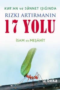 Kuran ve Sünnet Işığında Rızkı Artırmanın 17 Yolu