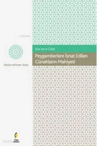 Peygamberlere İsnat Edilen Günahların Mahiyeti