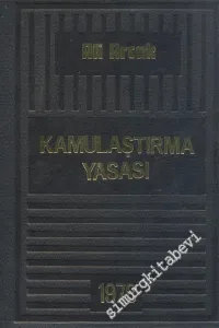 Kamulaştırma Yasası: Açıklaması, Uygulaması ve Yargısal Kararlar -