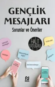 Gençlik Mesajları    ;Sorunlar ve Öneriler
