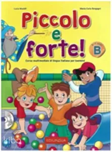 Piccolo e Forte! B+CD; Çocuklar için İtalyanca