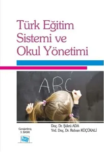 Türk Eğitim Sistemi  ve Okul Yönetimi