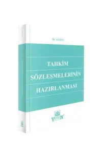 Tahkim Sözleşmelerinin Hazırlanması