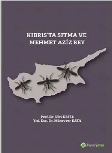 Kıbrıs'ta Sıtma ve Mehmet Aziz Bey