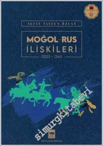 Moğol - Rus İlişkileri  1223 - 1341 -