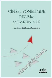 Cinsel Yönelimde Değişim Mümkün mü -         2023