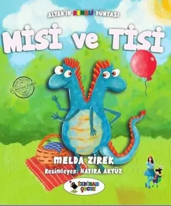 Misi ve Tisi - Altan'ın Renkli Dünyası