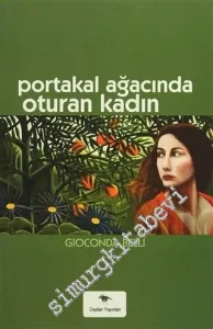 Portakal Ağacında Oturan Kadın -         2015