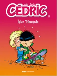 Cedric 8; İşler Tıkırında