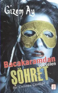 Bacakaramdan Yükselen Şöhret