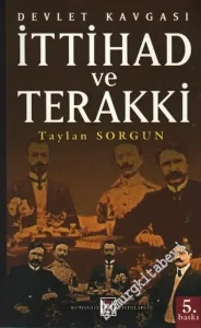 Devlet Kavgası: İttihat ve Terakki -        2003