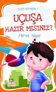 Uçuşa Hazır mısınız?;İlker Hepyaşar 1