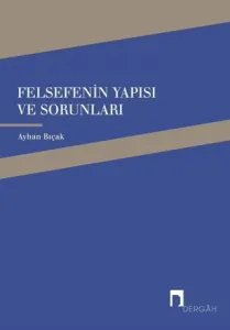 Felsefenin Yapısı ve Sorunları