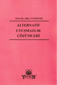 Alternatif Uyuşmazlık Çözümleri
