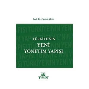 Türkiye'nin Yeni Yönetim Yapısı