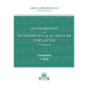 Konkordato ve Konkordato Alacakları Toplantısı (Uygulamalı)