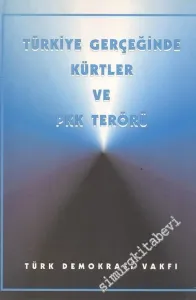 Türkiye Gerçeğinde Kürtler ve PKK Terörü -        1996