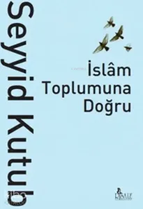 İslam Toplumuna Doğru