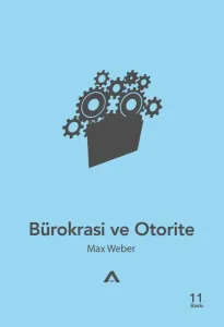 Bürokrasi ve Otorite