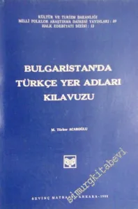 Bulgaristan'da Türkçe Yer Adları Kılavuzu -