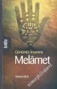 Günümüz İnsanına Melamet -         2012