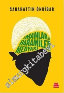İmamlar ve Haramiler Medyası -         2015