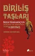 Diriliş Taşları; Sezai Karakoç´un Düşünce ve Sanatında Temel Kavramlar